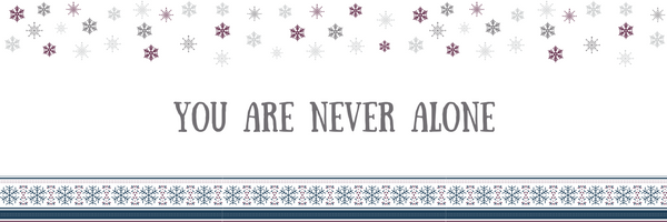 Stress-Free Holiday Tip #8: You are Never Alone